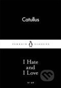Kniha: I Hate and I Love (Gaius Valerius Catullus). Penguin Books, 2015 Kniha: I Hate and I Love (Gaius Valerius Catullus). Penguin Books, 2015