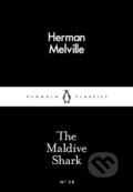 Kniha: The Maldive Shark (Herman Melville). Penguin Books, 2015 Kniha: The Maldive Shark (Herman Melville). Penguin Books, 2015