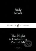 Kniha: The Night is Darkening Round Me (Emily Brontë). Penguin Books, 2015 Kniha: The Night is Darkening Round Me (Emily Brontë). Penguin Books, 2015