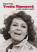 Kniha: Yvetta Simonová a její osudoví muži (Pavel Vrba). Andrej Šťastný, 2015 Kniha: Yvetta Simonová a její osudoví muži (Pavel Vrba). Andrej Šťastný, 2015