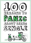 Kniha: 100 Reasons to Panic About Being Single (Knock Knock). Knock Knock, 2014 Kniha: 100 Reasons to Panic About Being Single (Knock Knock). Knock Knock, 2014