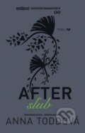 Kniha: After 2: Sľub (Anna Todd), 2015 Kniha: After 2: Sľub (Anna Todd), 2015