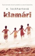 Kniha: Klamári (E. Lockhart). YOLi, 2015 Kniha: Klamári (E. Lockhart). YOLi, 2015