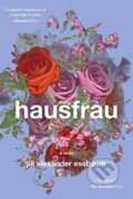Kniha: Hausfrau (Jill Alexander Essbaum). Random House, 2015 Kniha: Hausfrau (Jill Alexander Essbaum). Random House, 2015