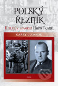 Kniha: Polský řezník (Garry O´Connor), 2015 Kniha: Polský řezník (Garry O´Connor), 2015