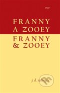 Kniha: Franny a Zooey / Franny & Zooey (J.D. Salinger), 2015 Kniha: Franny a Zooey / Franny & Zooey (J.D. Salinger), 2015