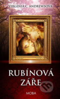 Kniha: Rubínová záře (Virginia C. Andrews). Moba, 2015 Kniha: Rubínová záře (Virginia C. Andrews). Moba, 2015