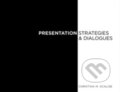 Kniha: Presentation Strategies and Dialogue (Christina Scalise). Fairchild Books, 2012 Kniha: Presentation Strategies and Dialogue (Christina Scalise). Fairchild Books, 2012