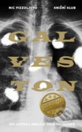 Kniha: Galveston (Nic Pizzolatto). Knižní klub, 2015 Kniha: Galveston (Nic Pizzolatto). Knižní klub, 2015