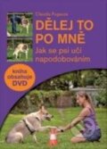 Kniha: Dělej to po mně (Claudia Fugazza). Plot, 2015 Kniha: Dělej to po mně (Claudia Fugazza). Plot, 2015