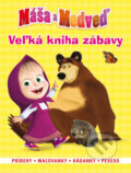 Máša a medveď - Veľká kniha zábavy, Egmont SK, 2015