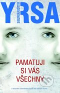 Kniha: Pamatuji si vás všechny (Yrsa Sigurdardóttir). Metafora, 2015 Kniha: Pamatuji si vás všechny (Yrsa Sigurdardóttir). Metafora, 2015
