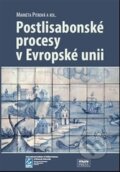 Kniha: Postlisabonské procesy v Evropské unii (Markéta Pitrová). Masarykova univerzita, 2015 Kniha: Postlisabonské procesy v Evropské unii (Markéta Pitrová). Masarykova univerzita, 2015