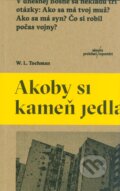 Kniha: Akoby si kameň jedla (Wojciech Tochman). Absynt, 2015 Kniha: Akoby si kameň jedla (Wojciech Tochman). Absynt, 2015