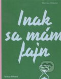 Kniha: Inak sa mám fajn (Martina Sľúková a Tereza Oľhová), 2015 Kniha: Inak sa mám fajn (Martina Sľúková a Tereza Oľhová), 2015
