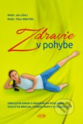 Kniha: Zdravie v pohybe (Ján Lidaj a Tibor Mekyňa). JES, 2015 Kniha: Zdravie v pohybe (Ján Lidaj a Tibor Mekyňa). JES, 2015