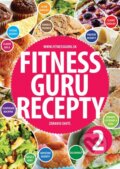 Kniha: Fitness Guru Recepty 2 (Dominika Strašiftáková a Miroslav Kelij), 2015 Kniha: Fitness Guru Recepty 2 (Dominika Strašiftáková a Miroslav Kelij), 2015