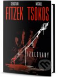 Kniha: Izolovaný (Michael Tsokos a Sebastian Fitzek). Edice knihy Omega, 2015 Kniha: Izolovaný (Michael Tsokos a Sebastian Fitzek). Edice knihy Omega, 2015