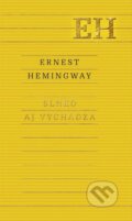 Kniha: Slnko aj vychádza (Ernest Hemingway). Odeon, 2015 Kniha: Slnko aj vychádza (Ernest Hemingway). Odeon, 2015