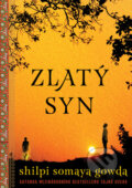 Kniha: Zlatý syn (Shilpi Somaya Gowda). Práh, 2016 Kniha: Zlatý syn (Shilpi Somaya Gowda). Práh, 2016