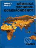 Kniha: Německá obchodní korespondence (Rudolf Sachs). , 1993 Kniha: Německá obchodní korespondence (Rudolf Sachs). , 1993