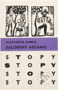 Kniha: Zaľúbený Ascanio (Alexandre Dumas). Mladé letá, 1985 Kniha: Zaľúbený Ascanio (Alexandre Dumas). Mladé letá, 1985