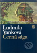 Kniha: Černá sága (Ludmila Vaňková). , 1982 Kniha: Černá sága (Ludmila Vaňková). , 1982