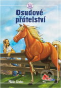 Kniha: Osudové přátelství (Malin Stehn). , 2008 Kniha: Osudové přátelství (Malin Stehn). , 2008