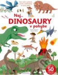 Kniha: Naj... dinosaury v pohybe (Sandra Laboucarie a Yves Laurent), 2023 Kniha: Naj... dinosaury v pohybe (Sandra Laboucarie a Yves Laurent), 2023