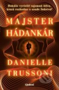 Kniha: Majster hádankár (Danielle Trussoni). Lindeni, 2023 Kniha: Majster hádankár (Danielle Trussoni). Lindeni, 2023