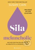 Kniha: Sila melanchólie (Susan Cain). Grada, 2023 Kniha: Sila melanchólie (Susan Cain). Grada, 2023