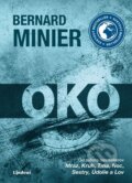 Kniha: Oko (Bernard Minier). Lindeni, 2023 Kniha: Oko (Bernard Minier). Lindeni, 2023