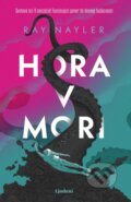 Kniha: Hora v mori (Ray Nayler), 2023 Kniha: Hora v mori (Ray Nayler), 2023