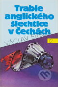 Kniha: Trable anglického šlechtice v Čechách (Václav Erben). Svoboda, 1991 Kniha: Trable anglického šlechtice v Čechách (Václav Erben). Svoboda, 1991