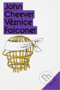 Kniha: Věznice Falconer (John Cheever). Odeon, 1990 Kniha: Věznice Falconer (John Cheever). Odeon, 1990