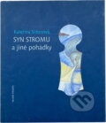 Kniha: Syn stromu a jiné pohádky (Kateřina Sidonová). , 2001 Kniha: Syn stromu a jiné pohádky (Kateřina Sidonová). , 2001