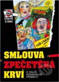 Kniha: Smlouva zpečetěná krví a další kriminální příběhy (Pražská vydavatelská společnost). Pražská vydavatelská společnost, 2004 Kniha: Smlouva zpečetěná krví a další kriminální příběhy (Pražská vydavatelská společnost). Pražská vydavatelská společnost, 2004