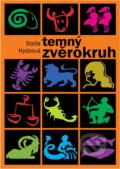 Kniha: Temný zvěrokruh (Stella Hyde). , 2009 Kniha: Temný zvěrokruh (Stella Hyde). , 2009