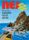 Kniha: Záhadné cesty osudu (Petr Frank). , 1998 Kniha: Záhadné cesty osudu (Petr Frank). , 1998