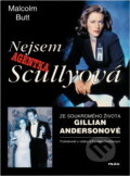 Kniha: Nejsem agentka Scullyová : ze soukromého života Gillian Andersonové (Malcolm Butt). Práh, 1998 Kniha: Nejsem agentka Scullyová : ze soukromého života Gillian Andersonové (Malcolm Butt). Práh, 1998