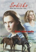 Kniha: Krev není voda (Lauren Brooke). , 2009 Kniha: Krev není voda (Lauren Brooke). , 2009