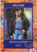 Kniha: Smršť (Donna Kauffman). Wist, 1997 Kniha: Smršť (Donna Kauffman). Wist, 1997