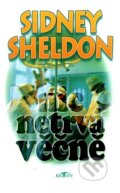 Kniha: Nic netrvá věčně (Sidney Sheldon). , 1997 Kniha: Nic netrvá věčně (Sidney Sheldon). , 1997