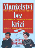 Kniha: Manželství bez krizí? (Margery D. Rosen). Alpress, 1996 Kniha: Manželství bez krizí? (Margery D. Rosen). Alpress, 1996