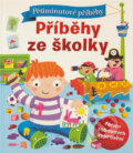 Kniha: Příběhy ze školky : pětiminutové příběhy (Melanie Joyce a Stephanie Moss). , 2019 Kniha: Příběhy ze školky : pětiminutové příběhy (Melanie Joyce a Stephanie Moss). , 2019