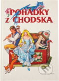 Kniha: Pohádky z Chodska (Věra Formánková). , 1991 Kniha: Pohádky z Chodska (Věra Formánková). , 1991