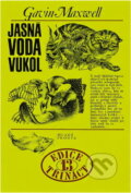 Kniha: Jasná voda vůkol (Gavin Maxwell). , 1975 Kniha: Jasná voda vůkol (Gavin Maxwell). , 1975