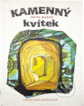 Kniha: Kamenný kvítek (Pavel Petrovič Bažov). Lidové nakladatelství, 1991 Kniha: Kamenný kvítek (Pavel Petrovič Bažov). Lidové nakladatelství, 1991