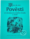 Kniha: Z úst do úst: pověsti ze slezskoostravského hradu a okolí (Jiřina Polášková a Jaromír Polášek). , 2006 Kniha: Z úst do úst: pověsti ze slezskoostravského hradu a okolí (Jiřina Polášková a Jaromír Polášek). , 2006