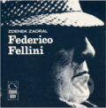Kniha: Federico Fellini (Zdenek Zaoral). , 1989 Kniha: Federico Fellini (Zdenek Zaoral). , 1989